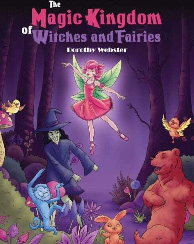 The Magic Kingdom of Witches and Fairies