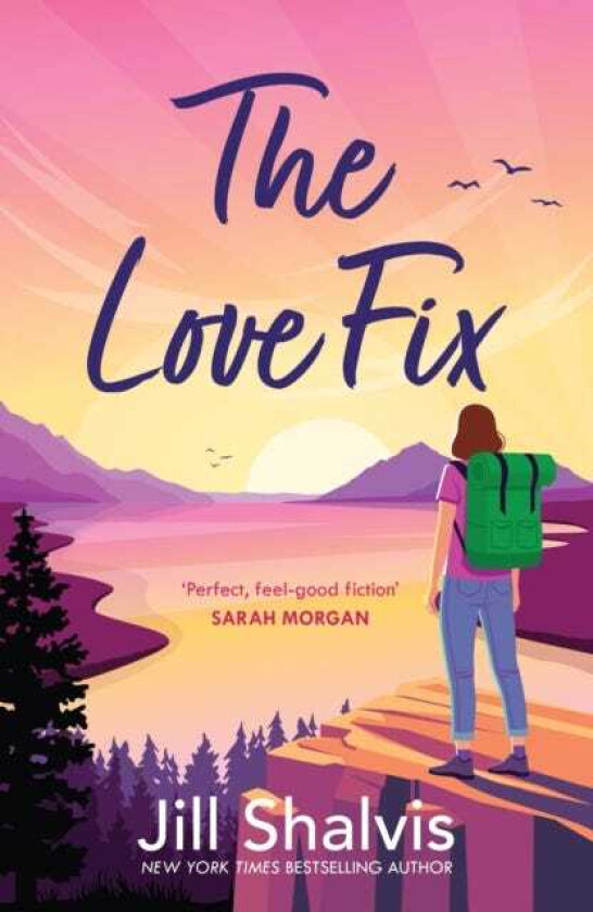 The Love Fix The final book in the tender, romantic Sunrise Cover series!