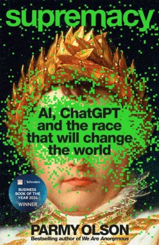 Supremacy AI, ChatGPT and the race that changed the world