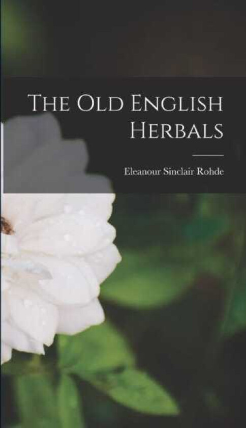 The Old English Herbals