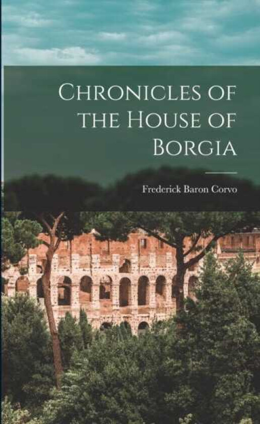 Chronicles of the House of Borgia
