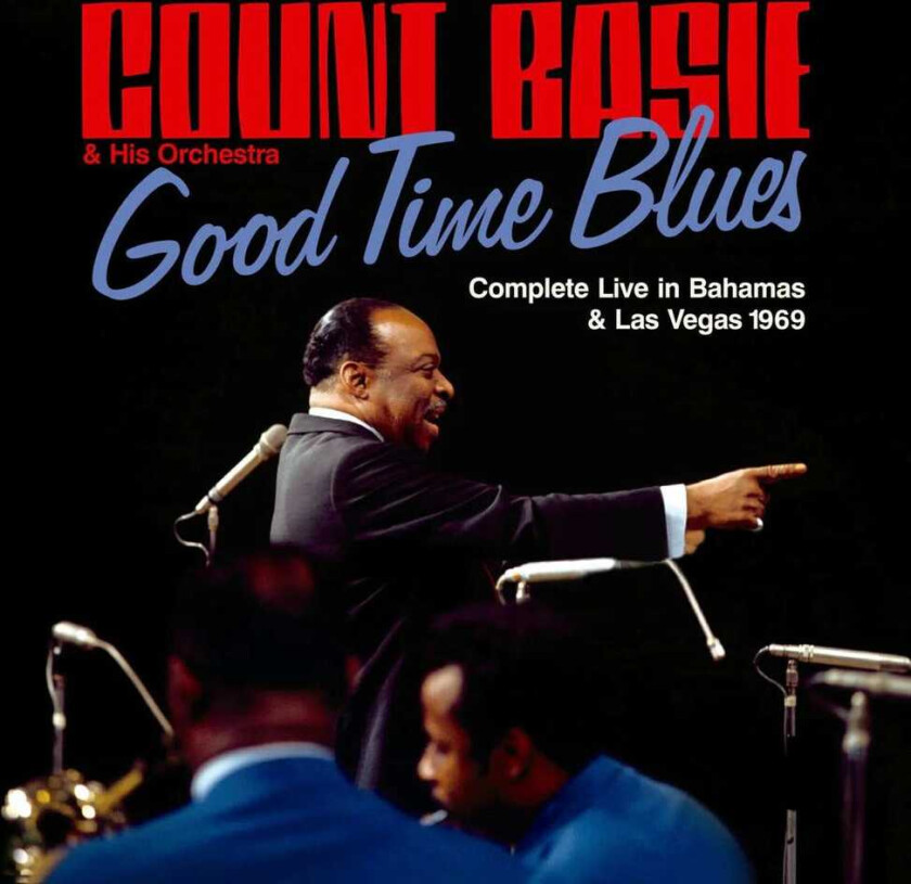 Count Basie Good Time Blues: Complete Live In Bahams & Vegas CD