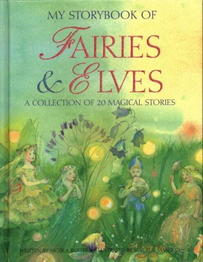My Storybook of Fairies and Elves A collection of 20 magical stories