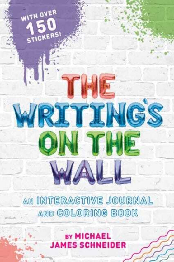 The Writing's on the Wall An Interactive Journal and Coloring Book