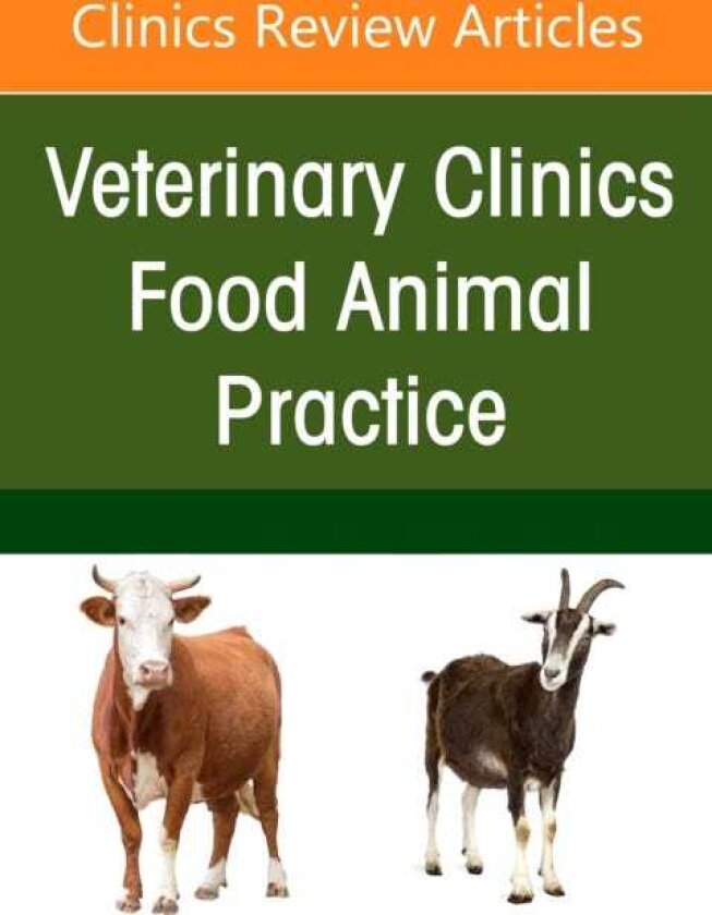 Mastitis in Ruminants, An Issue of Veterinary Clinics of North America: Food Animal Practice