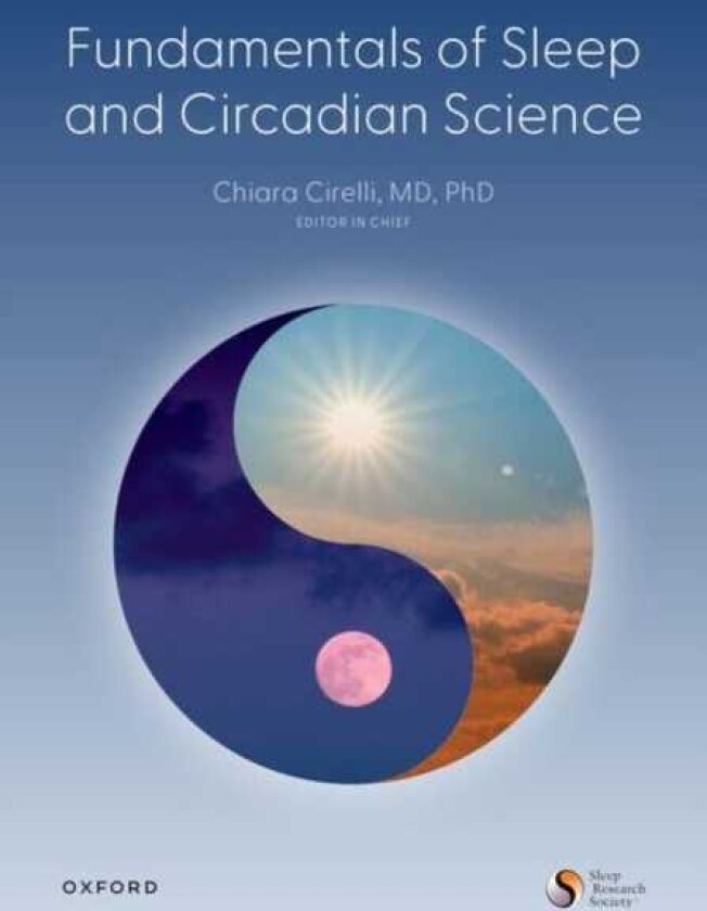 Fundamentals of Sleep and Circadian Science