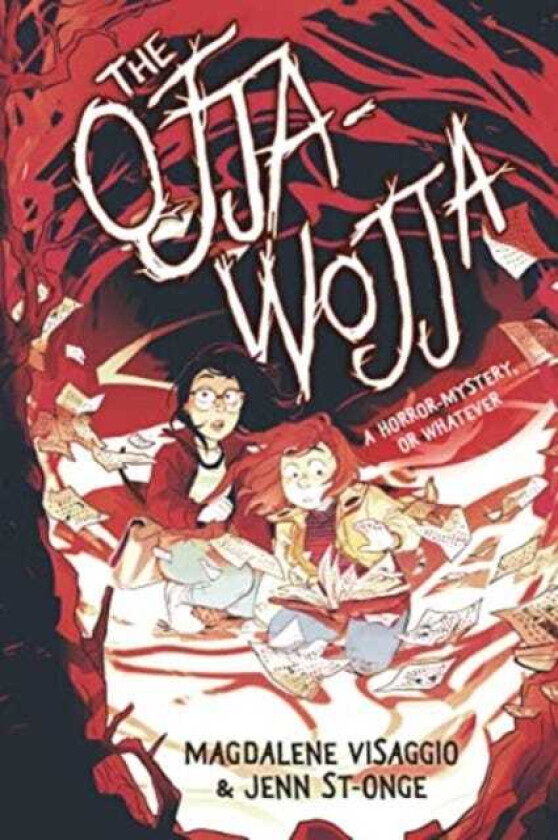 The Ojjawojja A Horrormystery, or Whatever