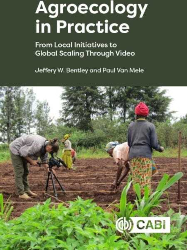 Agroecology in Practice From Local Initiatives to Global Scaling Through Video