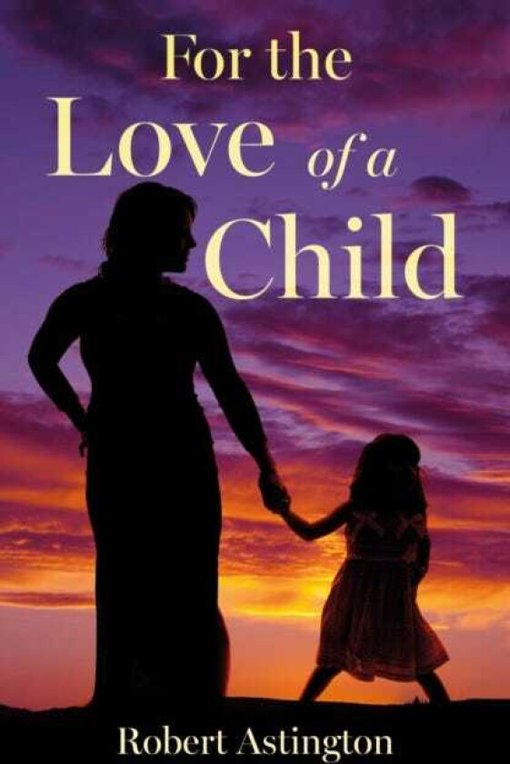 For the Love of a Child