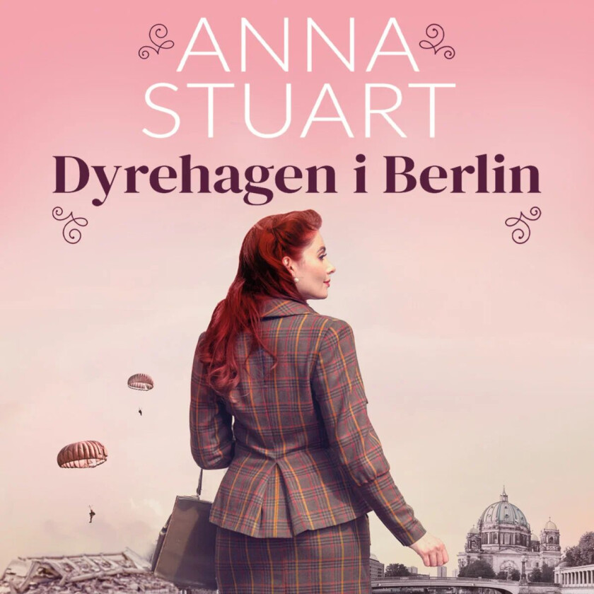 Dyrehagen i Berlin av Anna Stuart