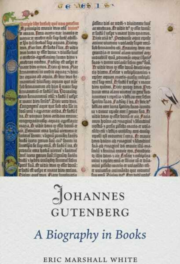 Johannes Gutenberg A Biography in Books