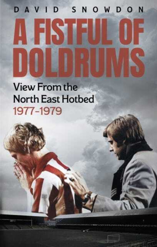 A Fistful of Doldrums View From the North East Hotbed 197779