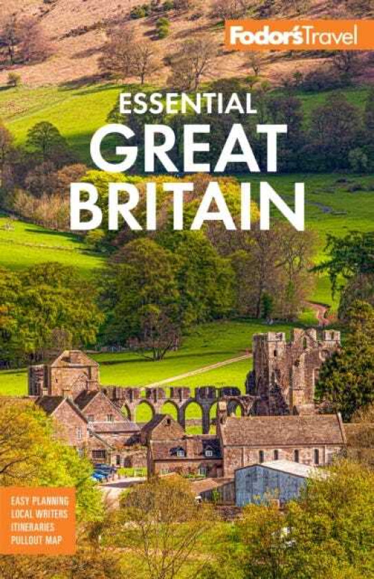 Fodor's Essential Great Britain with the Best of England, Scotland and Wales