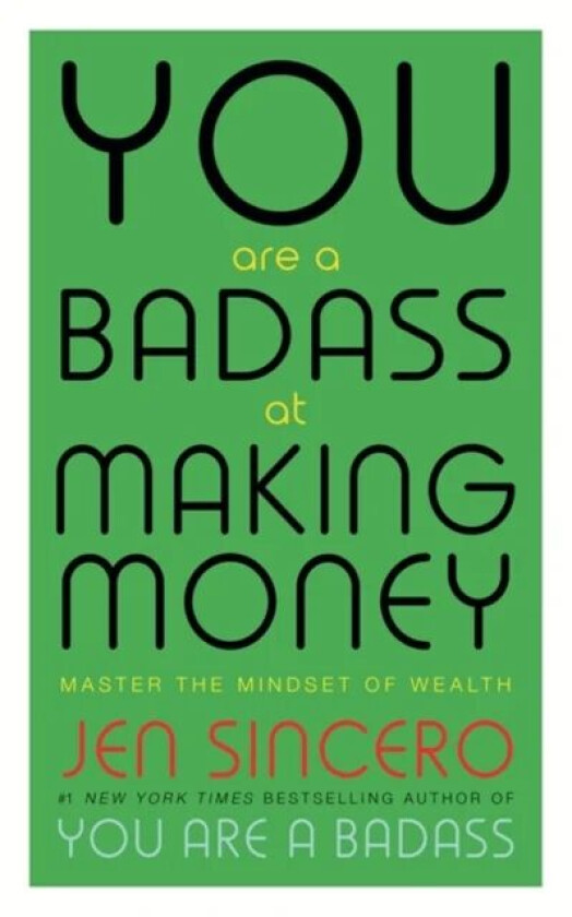 You Are a Badass at Making Money av Jen Sincero