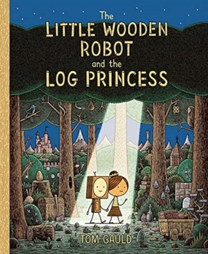 The Little Wooden Robot and the Log Princess av Tom Gauld