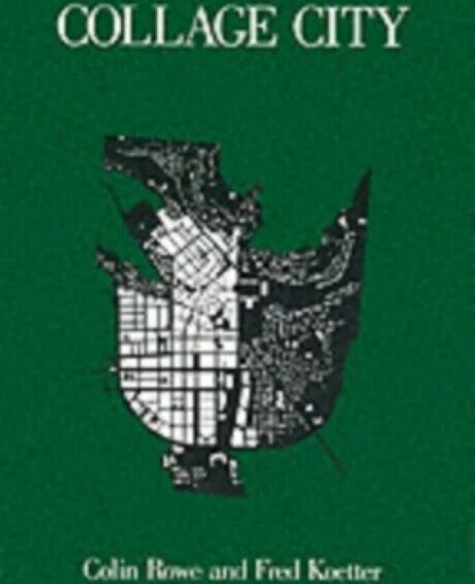 Collage City av Colin Rowe, Fred Koetter