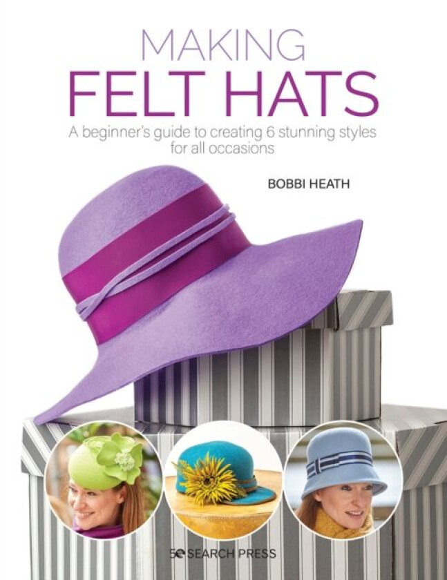 Making Felt Hats av Bobbi Heath