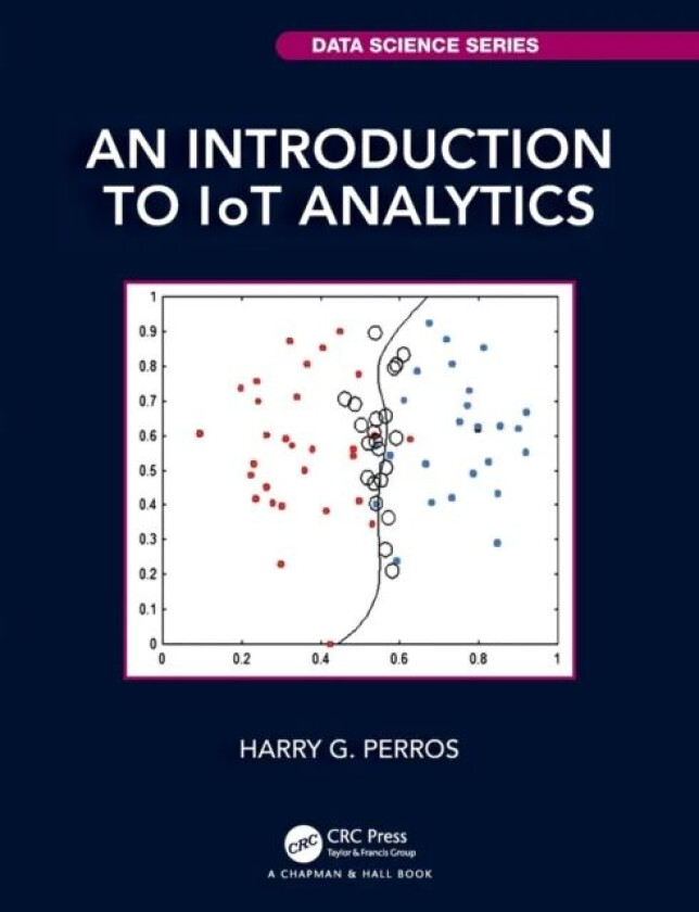 An Introduction to IoT Analytics av Harry G. Perros