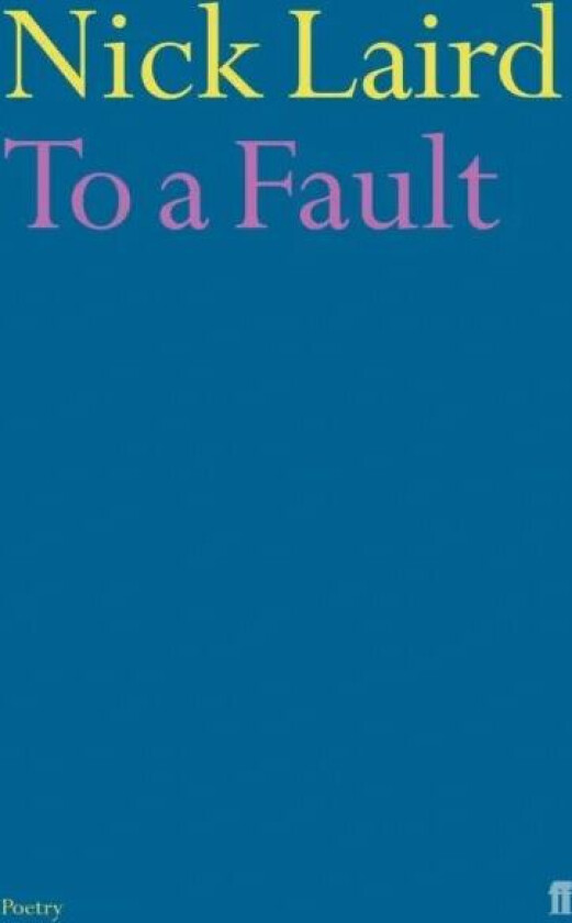 To a Fault av Nick Laird