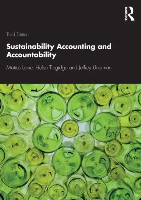 Sustainability Accounting and Accountability av Matias Laine, Helen Tregidga, Jeffrey ( Unerman