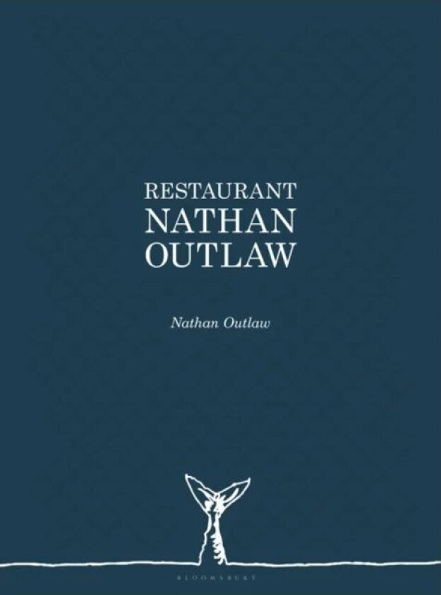 Restaurant Nathan Outlaw av Nathan Outlaw