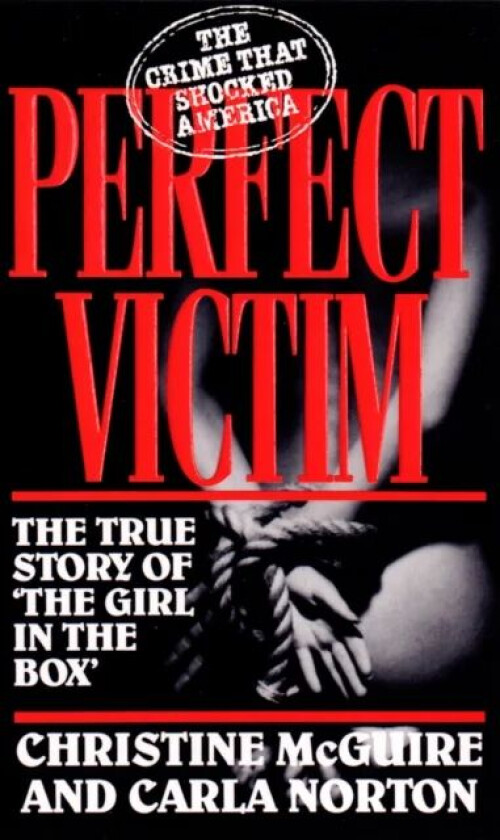 Perfect Victim av Carla Norton, Christine McGuire