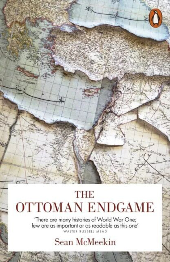 The Ottoman Endgame av Sean McMeekin