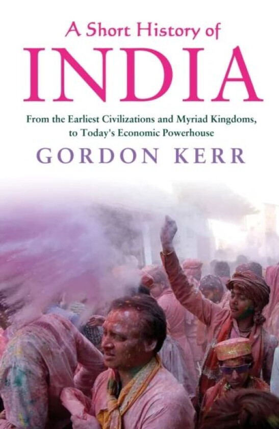 A Short History of India av Gordon Kerr