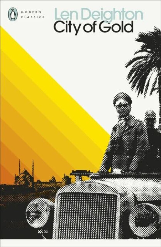 City of Gold av Len Deighton