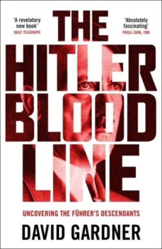 The Hitler Bloodline av David Gardner