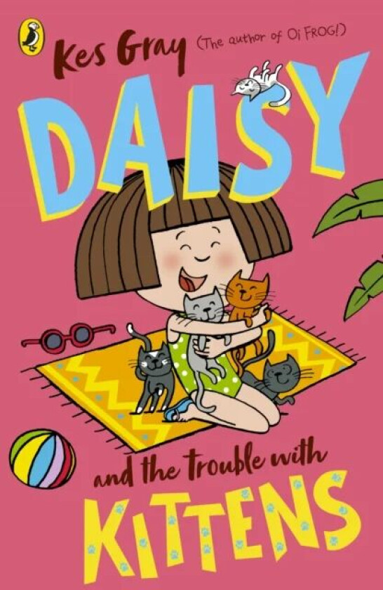 Daisy and the Trouble with Kittens av Kes Gray