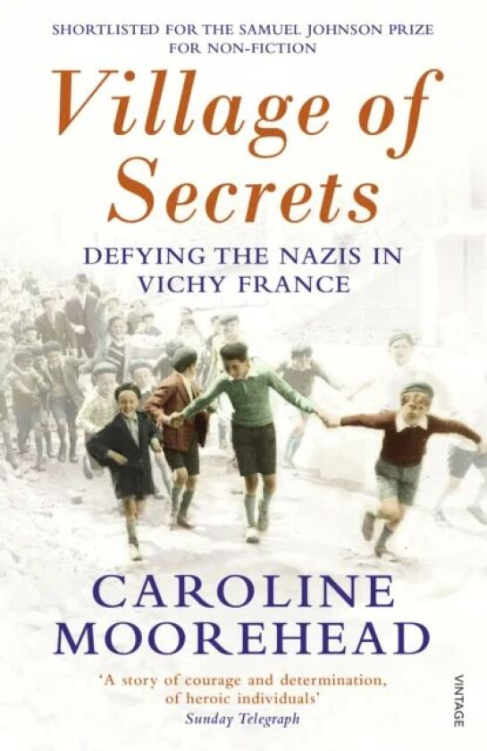 Village of Secrets av Caroline Moorehead