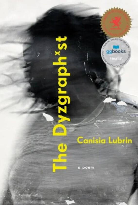 The Dyzgraphxst av Canisia Lubrin