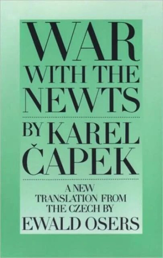 War With The Newts av Karel Capek