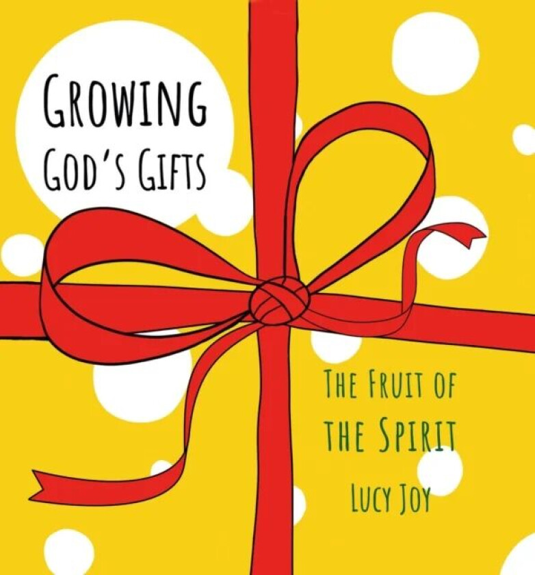 Growing God¿s Gifts av Lucy Joy