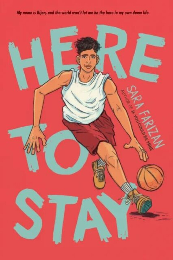 Here to Stay av Sara Farizan