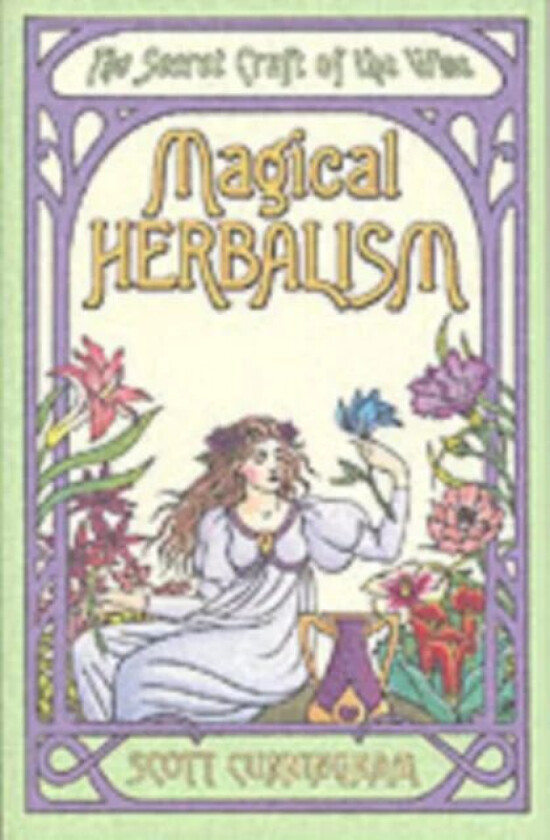 Magical Herbalism av Scott Cunningham