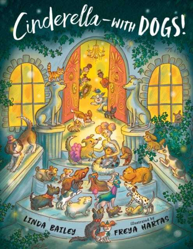 Cinderellawith Dogs!