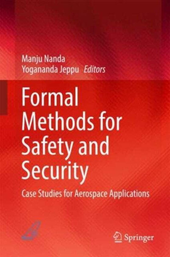 Formal Methods for Safety and Security Case Studies for Aerospace Applications