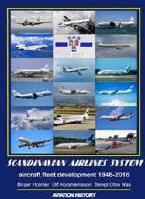 Scandinavian Airlines System, aircraft fleet development 1946 - 2016