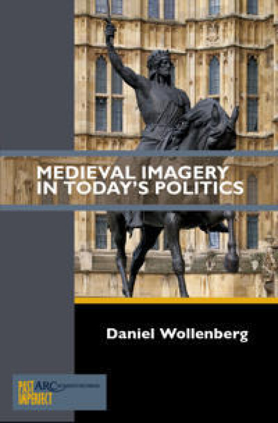 Medieval Imagery in Today's Politics
