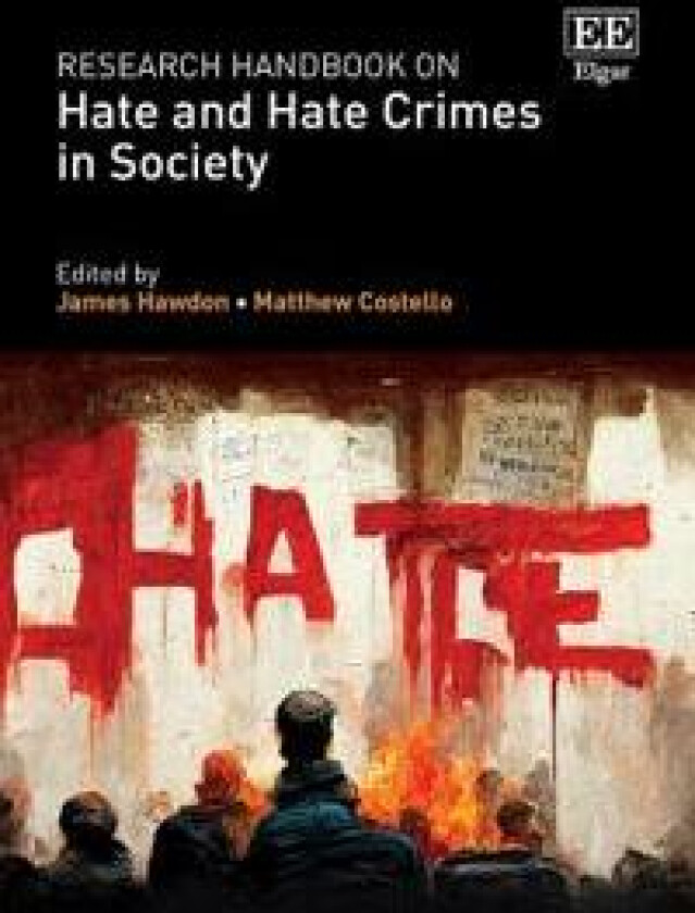 Research Handbook on Hate and Hate Crimes in Society