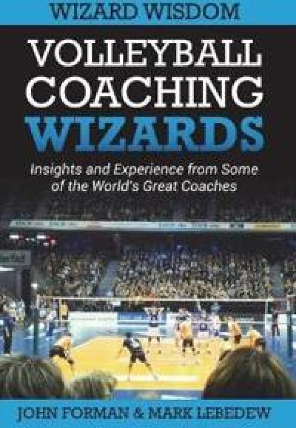 Volleyball Coaching Wizards - Wizard Wisdom
