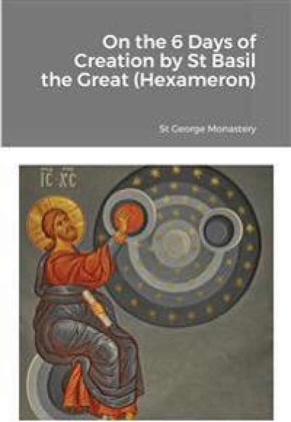 On the 6 Days of Creation by St Basil the Great (Hexameron)