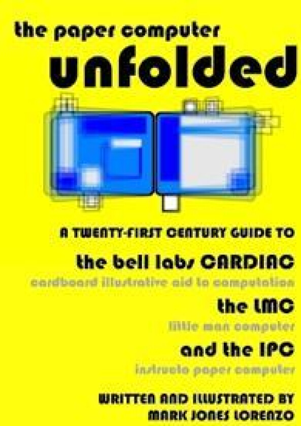 The Paper Computer Unfolded