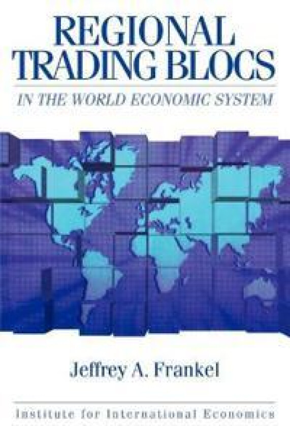 Regional Trading Blocs in the World Economic System
