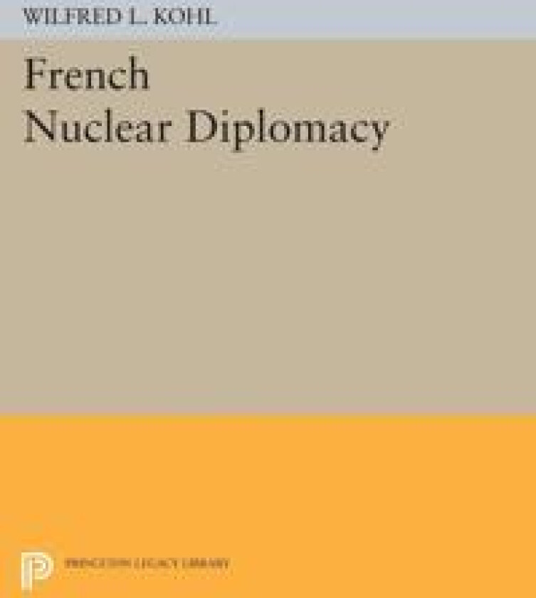 French Nuclear Diplomacy