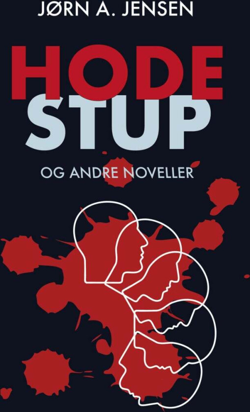 Hodestup og andre noveller av Jørn Arnold Jensen