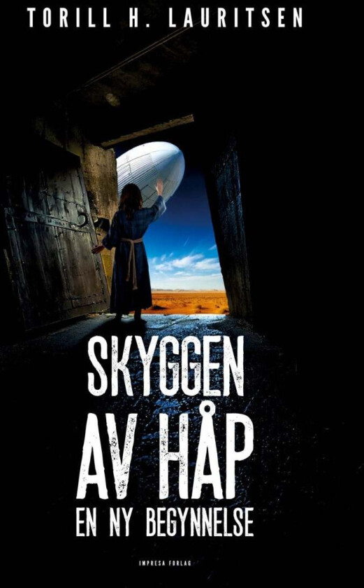 Skyggen av håp av Torill H. Lauritsen
