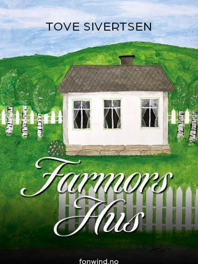 Farmors hus av Tove Sivertsen